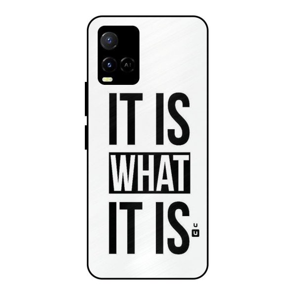 Itis What Itis Metal Back Case for Vivo Y21T