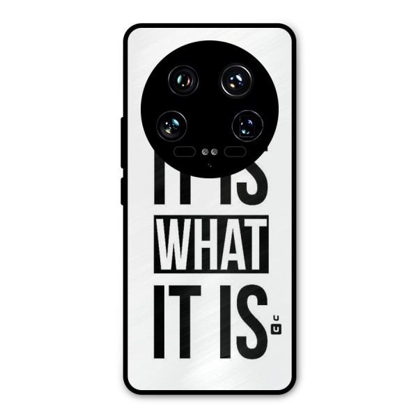 Itis What Itis Metal Back Case for Xiaomi 14 Ultra