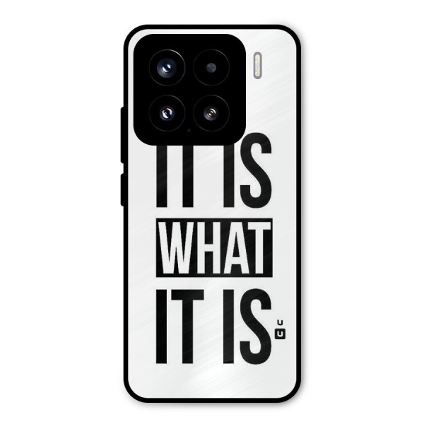 Itis What Itis Metal Back Case for Xiaomi 15