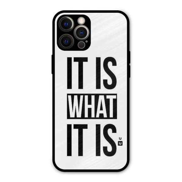 Itis What Itis Metal Back Case for iPhone 12 Pro Max