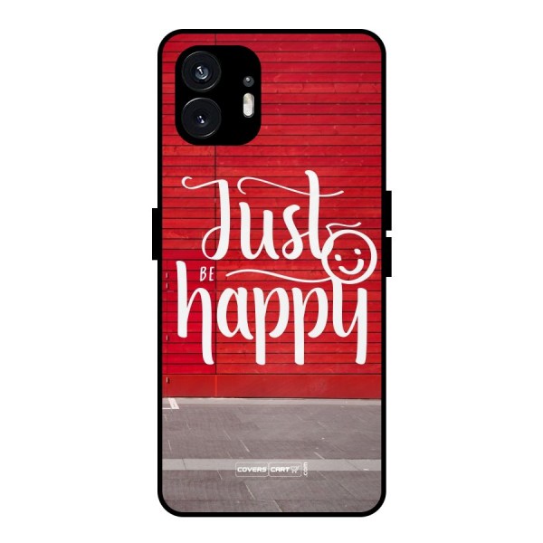Just Be Happy Metal Back Case for Nothing Phone 2