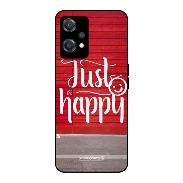 Just Be Happy Metal Back Case for OnePlus Nord CE 2 Lite 5G