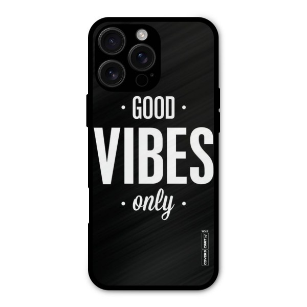 Just Vibes Metal Back Case for iPhone 16 Pro Max