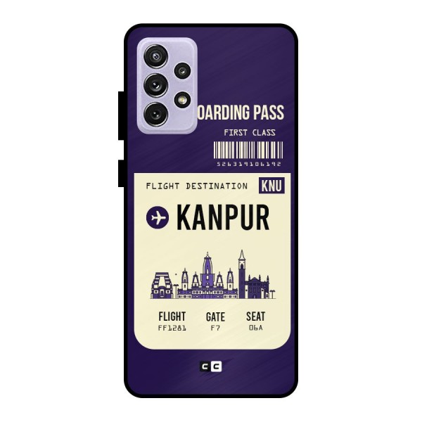 Kanpur Boarding Pass Metal Back Case for Galaxy A72