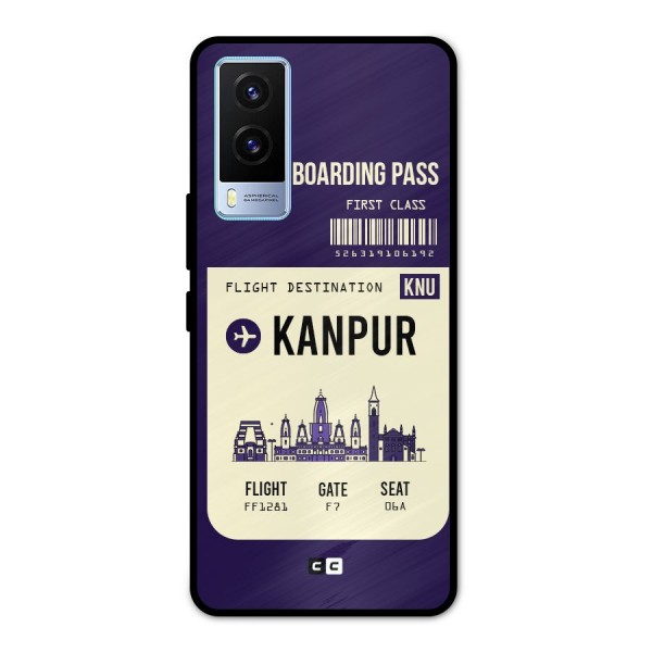 Kanpur Boarding Pass Metal Back Case for Vivo V21e 5G