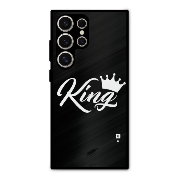 King Crown Typography Metal Back Case for Galaxy S24 Ultra