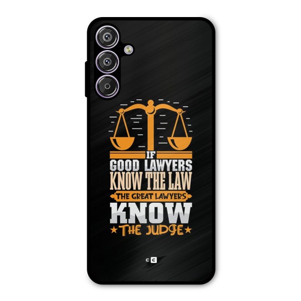 Know The Judge Metal Back Case for Galaxy F15