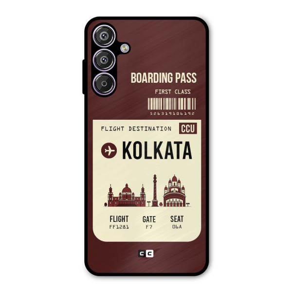 Kolkata Boarding Pass Metal Back Case for Galaxy F15