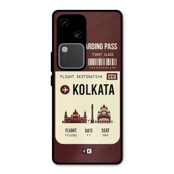 Kolkata Boarding Pass Metal Back Case for Vivo V30