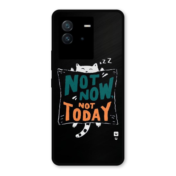 Lazy Cat Not Today Metal Back Case for iQOO Neo 6 5G