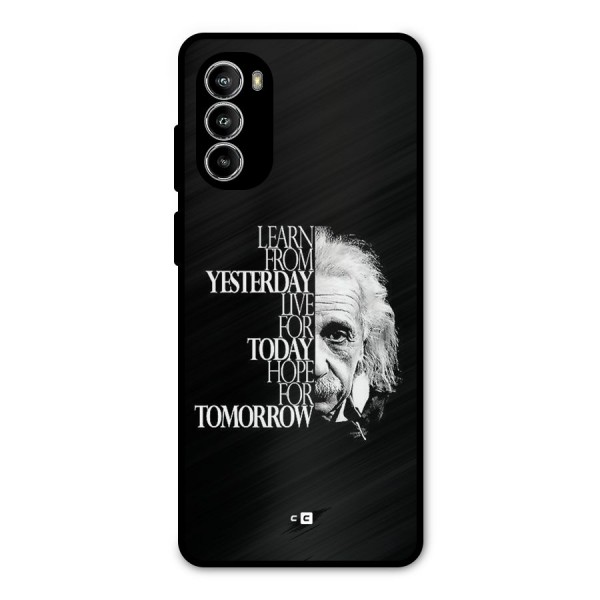 Learn From Yesterday Metal Back Case for Moto G52