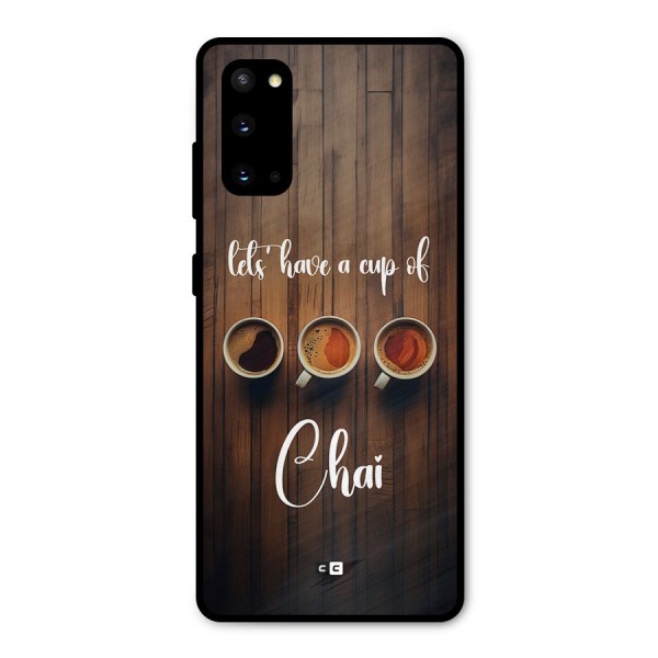 Lets Have A Cup Of Chai Metal Back Case for Galaxy S20