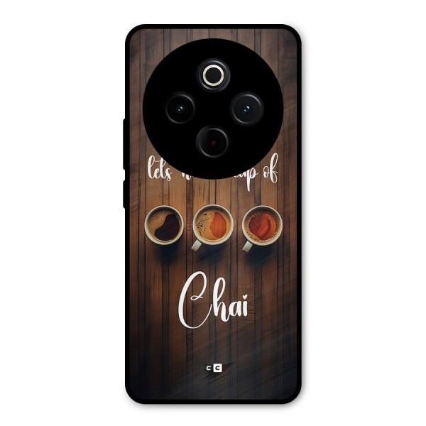 Lets Have A Cup Of Chai Metal Back Case for Vivo T4