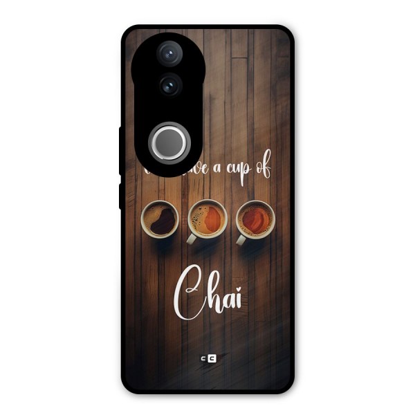 Lets Have A Cup Of Chai Metal Back Case for Vivo V50e