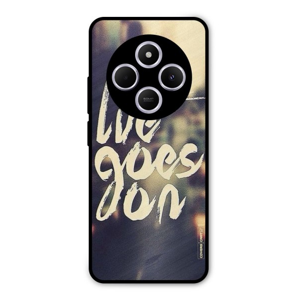 Life Goes On Metal Back Case for Redmi A4