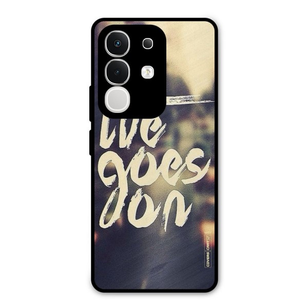 Life Goes On Metal Back Case for iQOO Z10x
