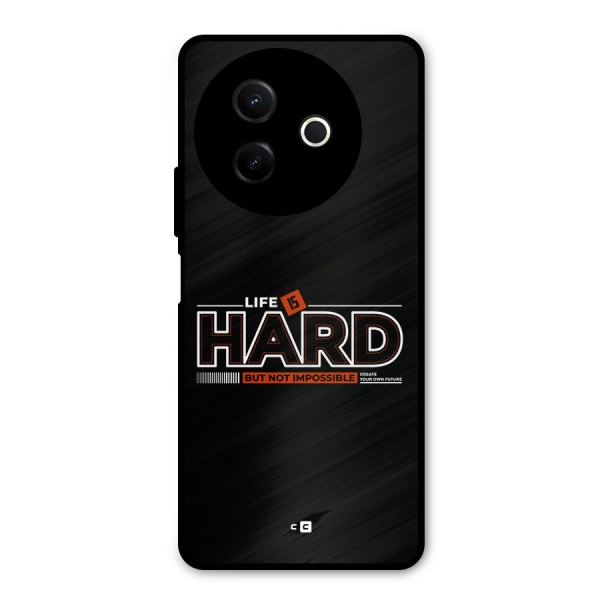 Life Is Hard Metal Back Case for Vivo Y39