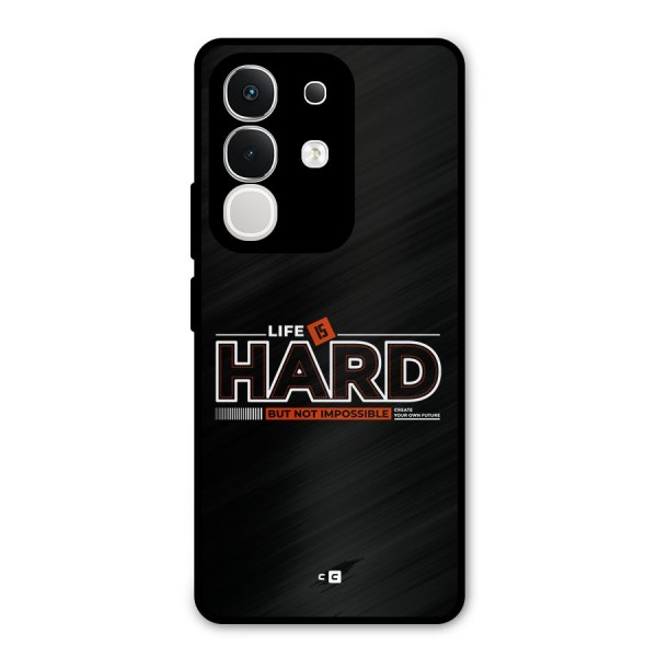 Life Is Hard Metal Back Case for iQOO Z10x