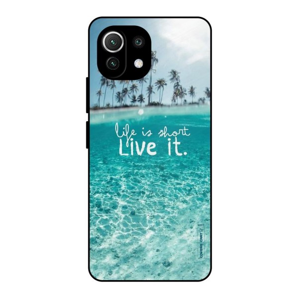 Life Is Short Metal Back Case for Mi 11 Lite