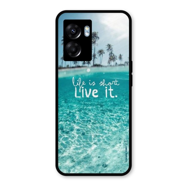 Life Is Short Metal Back Case for Realme Narzo 50 5G