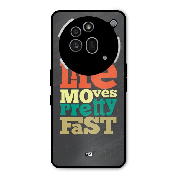 Life Moves Fast Metal Back Case for Nothing Phone 3a Pro
