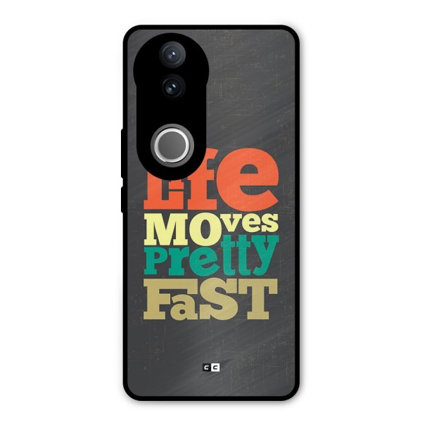 Life Moves Fast Metal Back Case for Vivo V50e