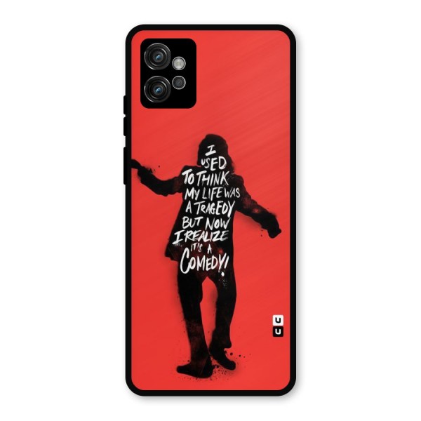 Life Tragedy Comedy Metal Back Case for Moto G32