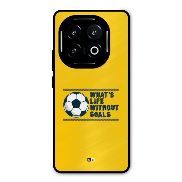 Life Without Goals Metal Back Case for iQOO 13
