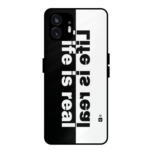 Life is Real Metal Back Case for Nothing Phone 2