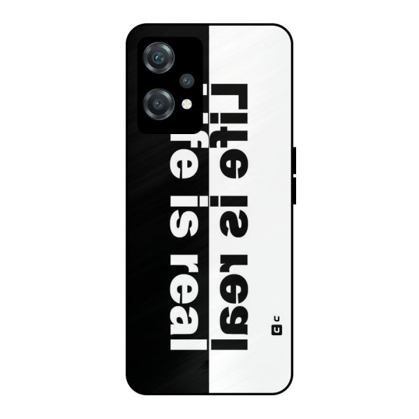 Life is Real Metal Back Case for OnePlus Nord CE 2 Lite 5G