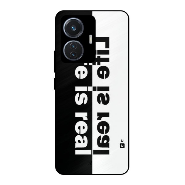 Life is Real Metal Back Case for iQOO Z6 44W
