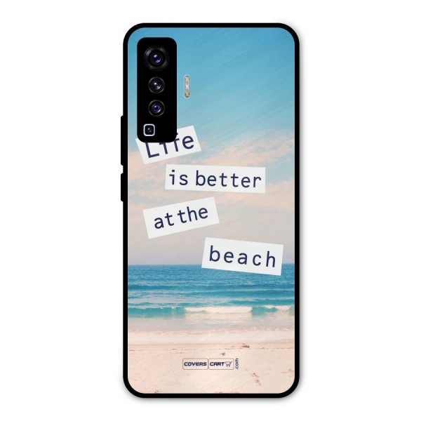 Life is better at the Beach Metal Back Case for Vivo X50