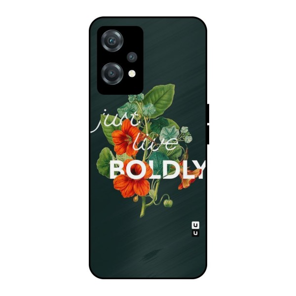 Live Boldly Metal Back Case for OnePlus Nord CE 2 Lite 5G