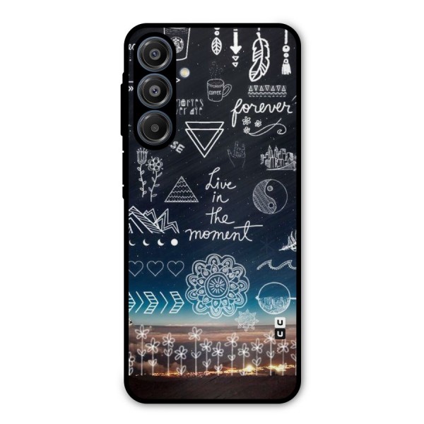 Live In The Moment Metal Back Case for Galaxy A16 5G