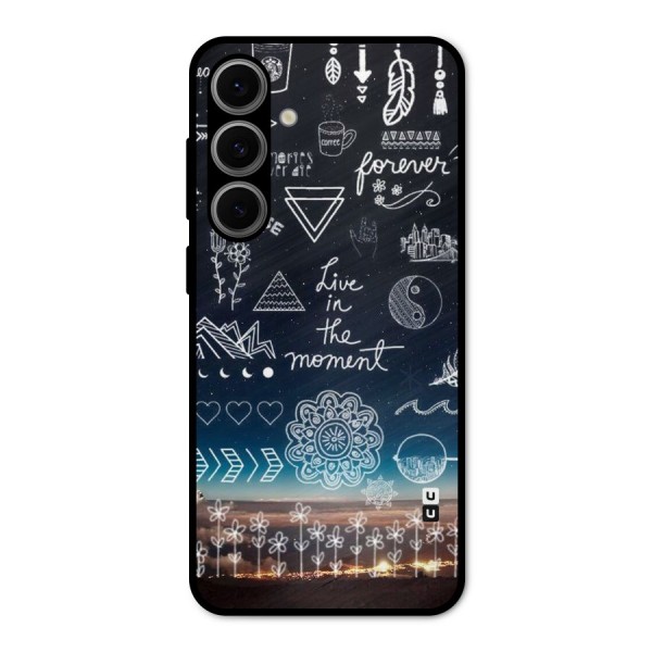 Live In The Moment Metal Back Case for Galaxy S24 FE
