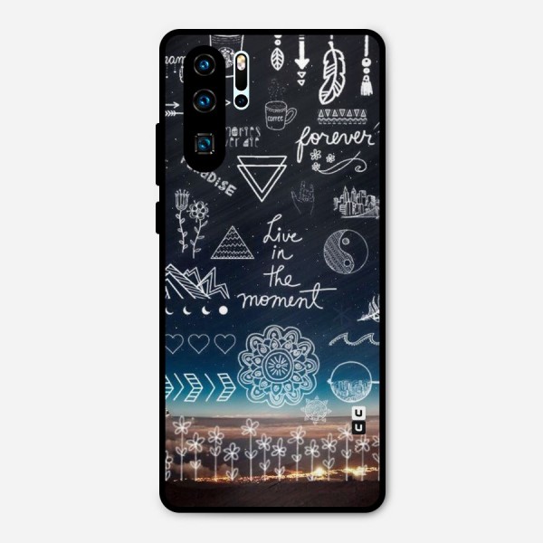 Live In The Moment Metal Back Case for Huawei P30 Pro
