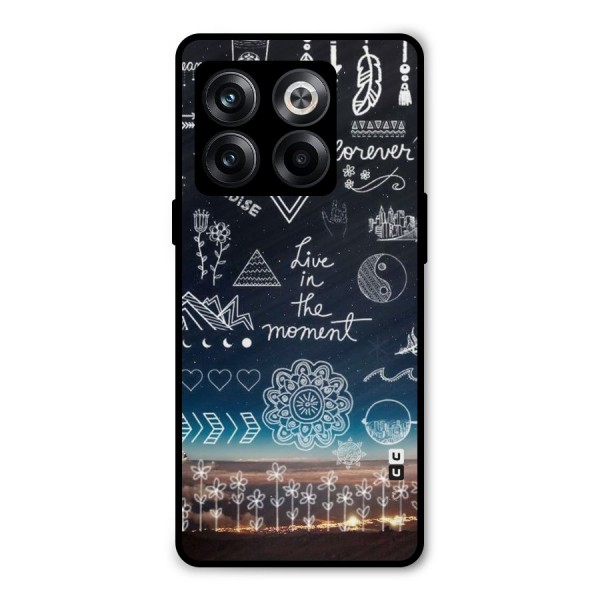Live In The Moment Metal Back Case for OnePlus 10T