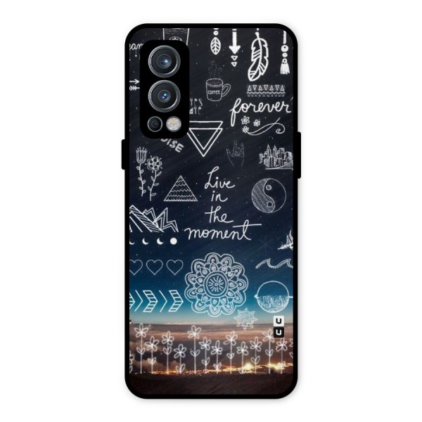 Live In The Moment Metal Back Case for OnePlus Nord 2 5G