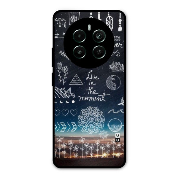 Live In The Moment Metal Back Case for Realme 12 Pro Plus