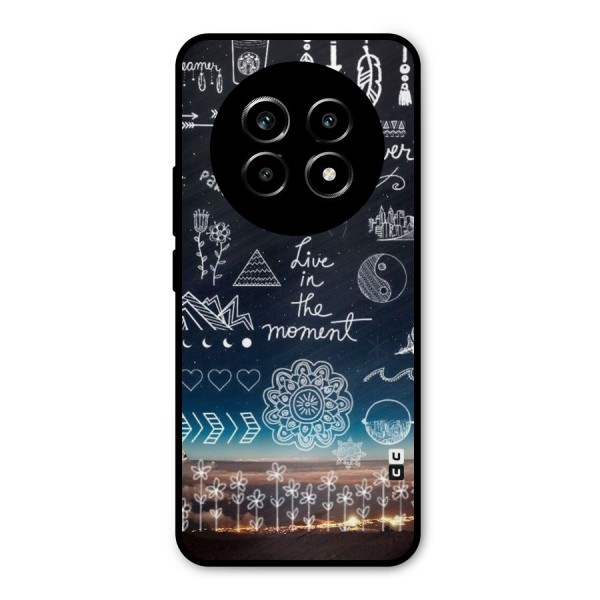 Live In The Moment Metal Back Case for Realme 13 Pro