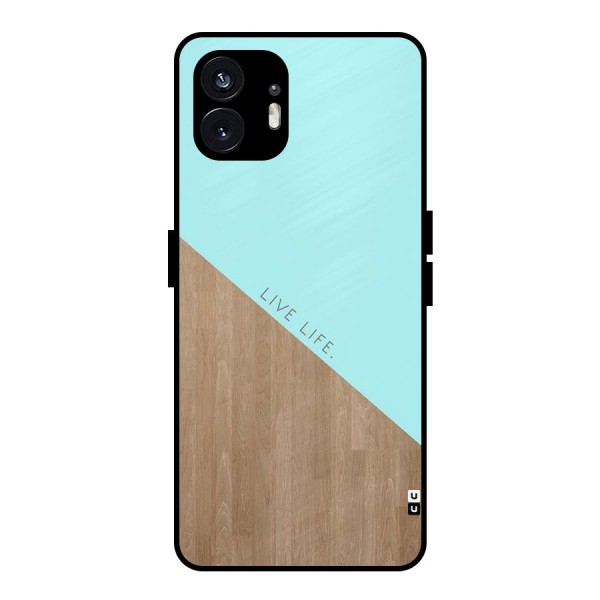 Live Life Metal Back Case for Nothing Phone 2