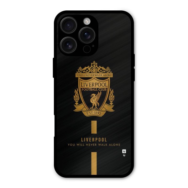 LiverPool Never Walk Alone Metal Back Case for iPhone 16 Pro Max