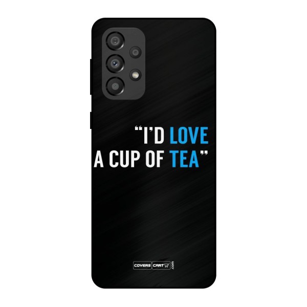Love Tea Metal Back Case for Galaxy A33 5G