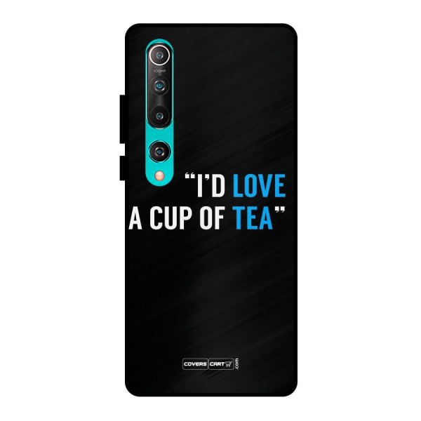 Love Tea Metal Back Case for Mi 10