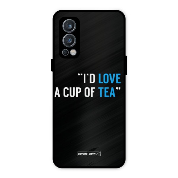 Love Tea Metal Back Case for OnePlus Nord 2 5G