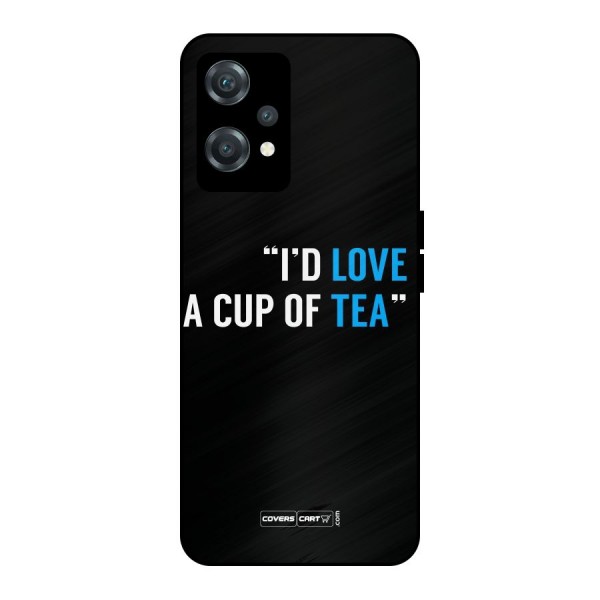Love Tea Metal Back Case for OnePlus Nord CE 2 Lite 5G