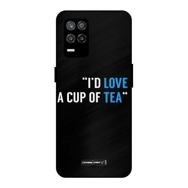 Love Tea Metal Back Case for Realme 9 5G
