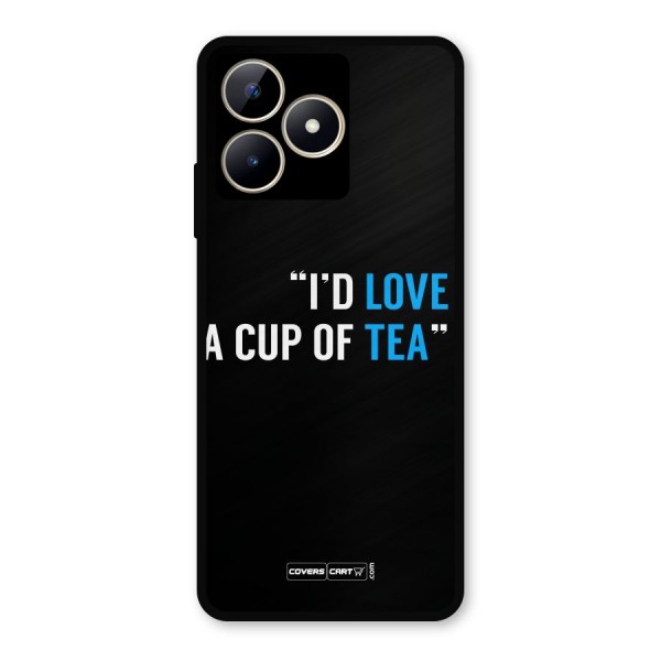 Love Tea Metal Back Case for Realme C53