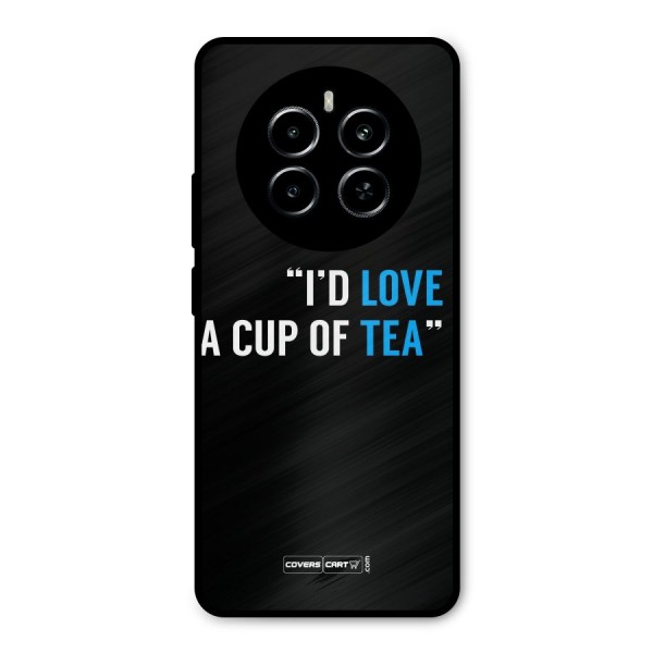 Love Tea Metal Back Case for Realme P1