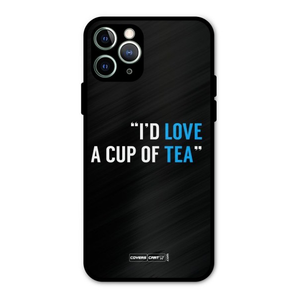 Love Tea Metal Back Case for iPhone 11 Pro Max